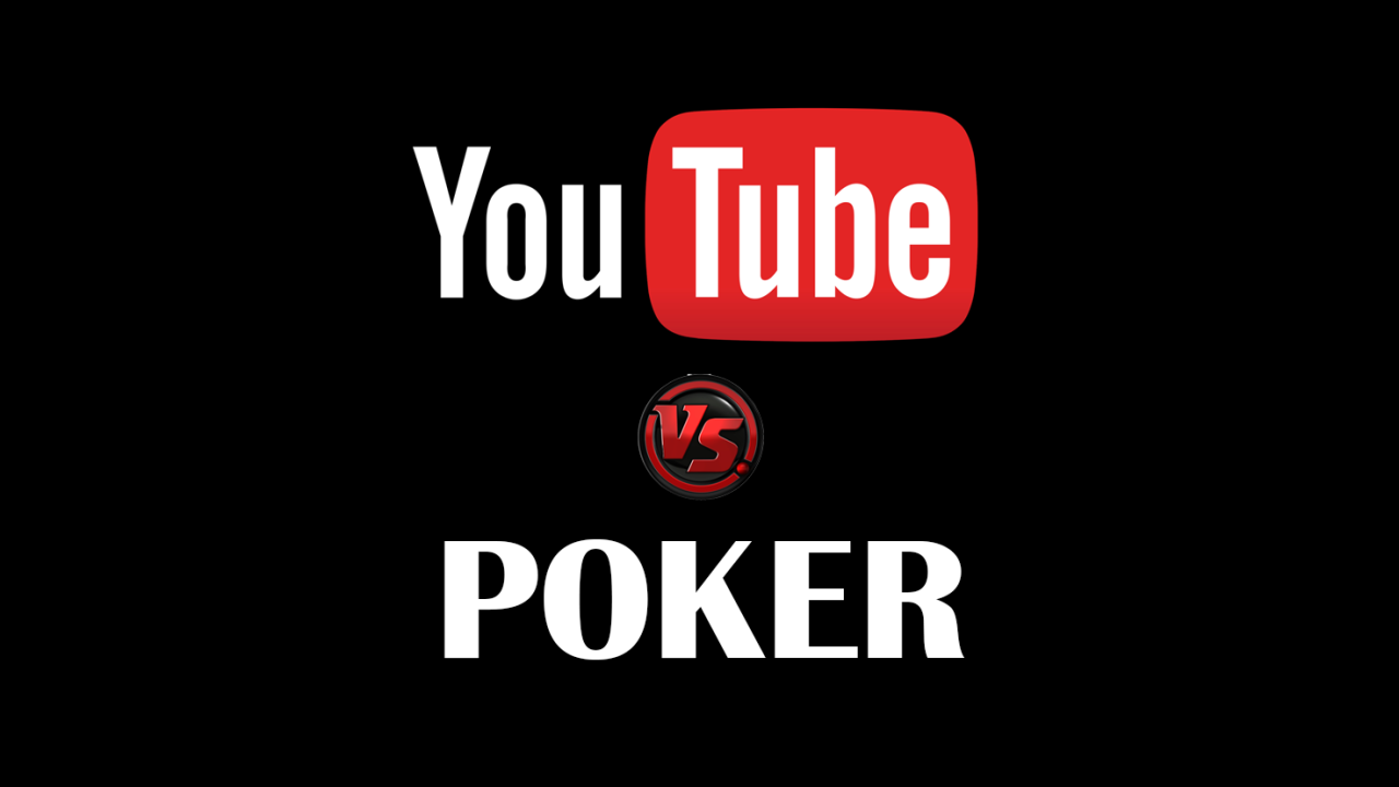 YouTube inicia una cruzada contra los contenidos sobre poker