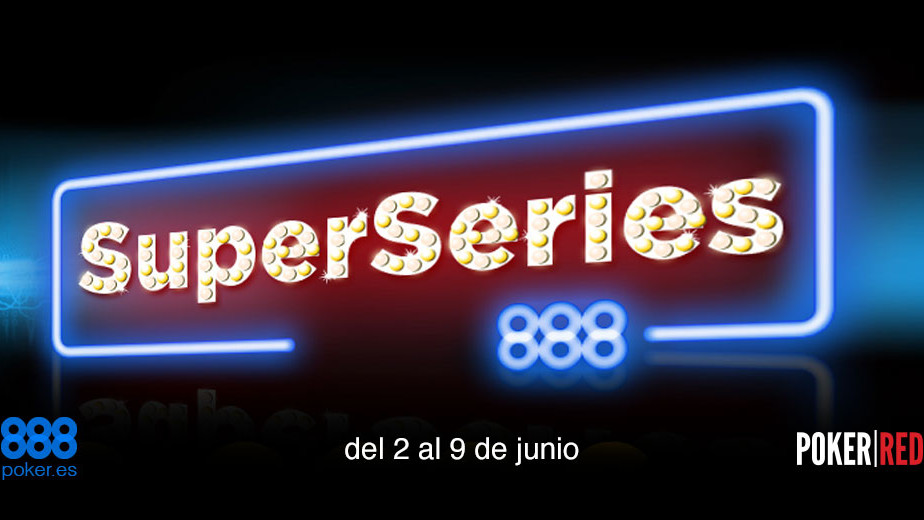 SuperSeries 888: 300.000€ en premios SuperSeries 888: 300.000€ en premios