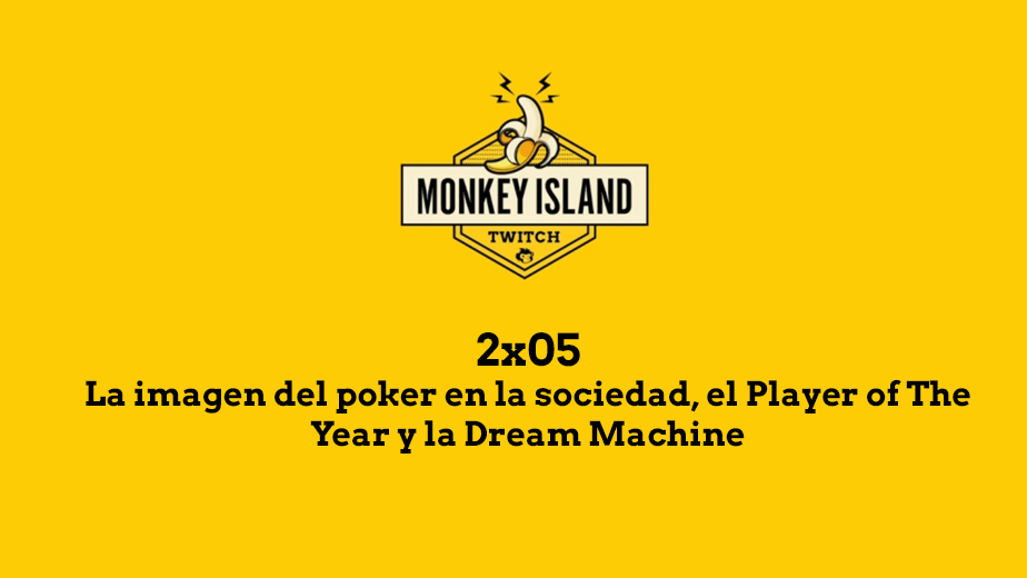 La imagen del poker en la sociedad, el Player of The Year y la Dream Machine