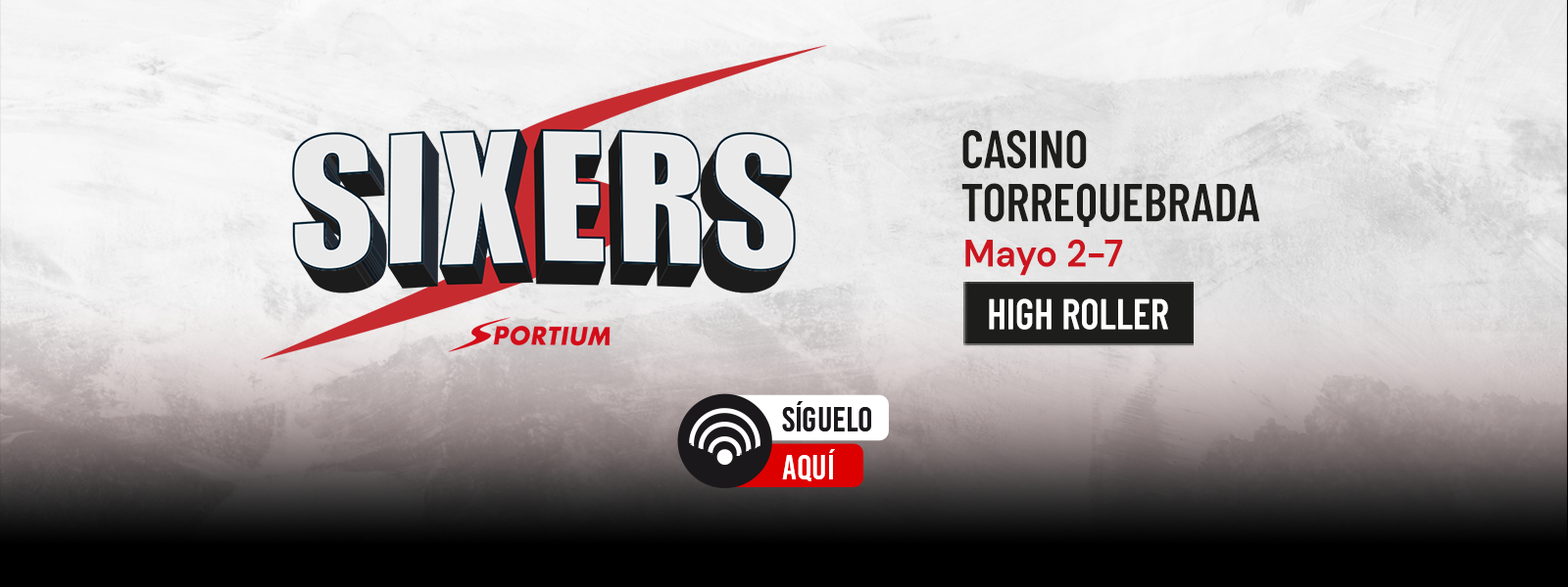 SIXERS Torrequebrada - High Roller