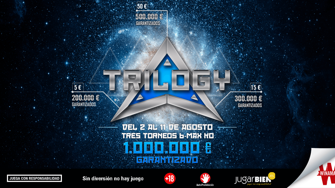 Trilogy: tres eventos de bajo coste con 1.000.000€ GTD en total