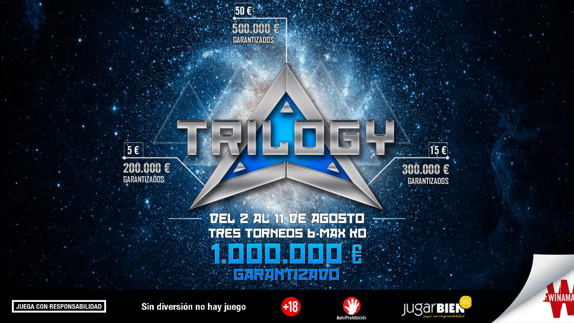 Trilogy: tres eventos de bajo coste con 1.000.000€ GTD en total Trilogy: tres eventos de bajo coste con 1.000.000€ GTD en total