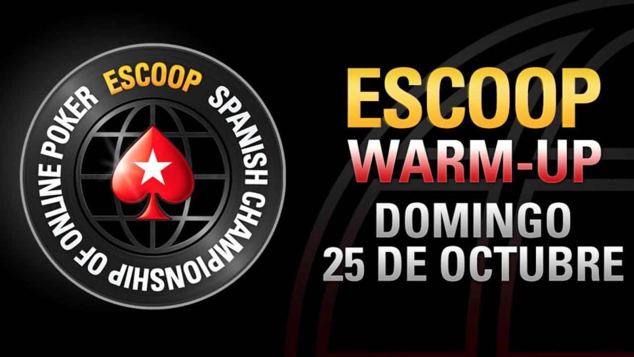 Hoy, el ESCOOP Warm-Up te puede llevar al Main Event
