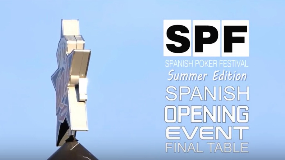 Lo mejor del Spanish Poker Festival: el Opening Event (Cap. 1 y 2)