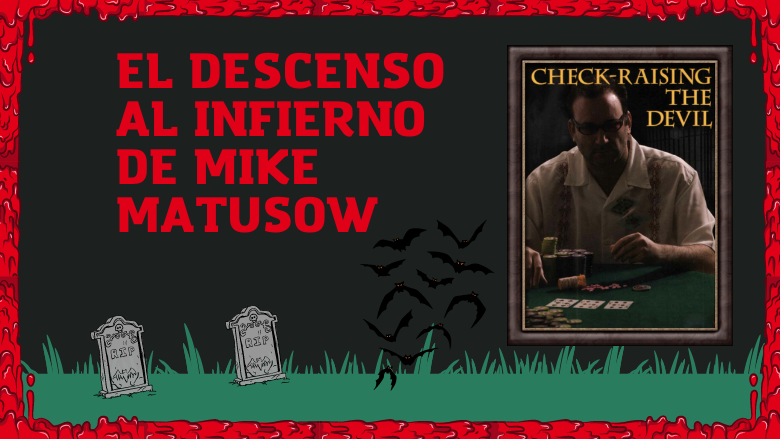 El descenso al infierno de Mike Matusow