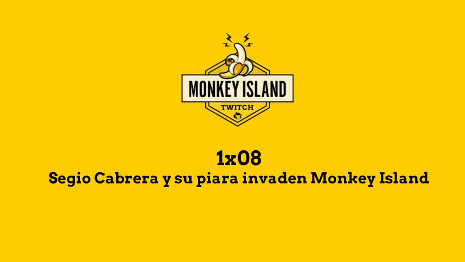 Monkey Island 1x08: Segio Cabrera y su piara invaden Monkey Island Monkey Island 1x08: Segio Cabrera y su piara invaden Monkey Island