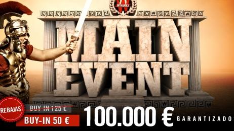 Juega el Main Event por solo 50€ gracias a sus Rebajas