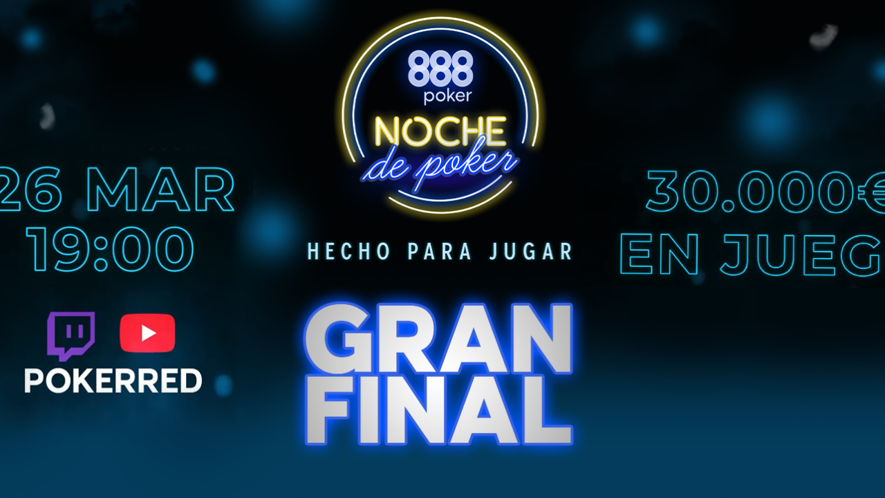 Llegó la Gran Final de Noche de Poker: Repasamos los 8 finalistas que buscarán la gloria