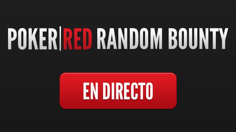 Poker-Red Random Bounty día 1: ¡síguenos!