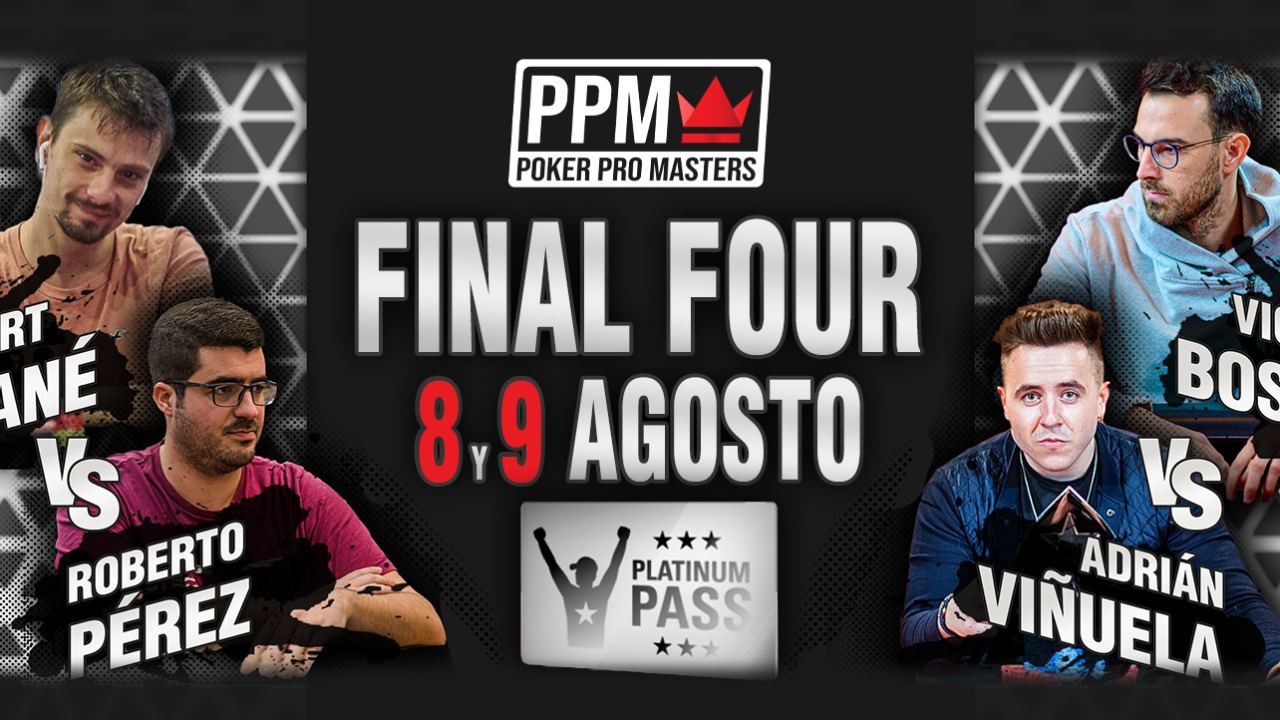 Hoy a las 16:30 comienza la Final Four del Poker Pro Masters