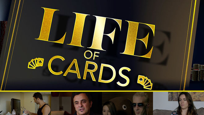 Life of Cards, el documental que te muestra la vida de 10 profesionales Life of Cards, el documental que te muestra la vida de 10 profesionales