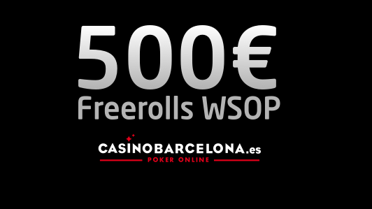 500 euros en freerolls con CasinoBarcelona.es durante las WSOP 500 euros en freerolls con CasinoBarcelona.es durante las WSOP