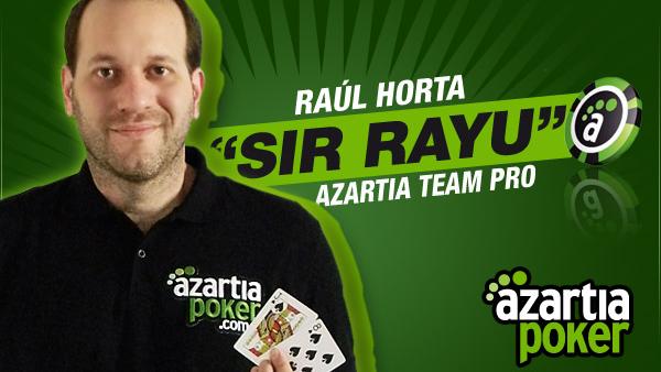 Azartia Poker ficha a Raúl Horta “Rayu” Azartia Poker ficha a Raúl Horta “Rayu”