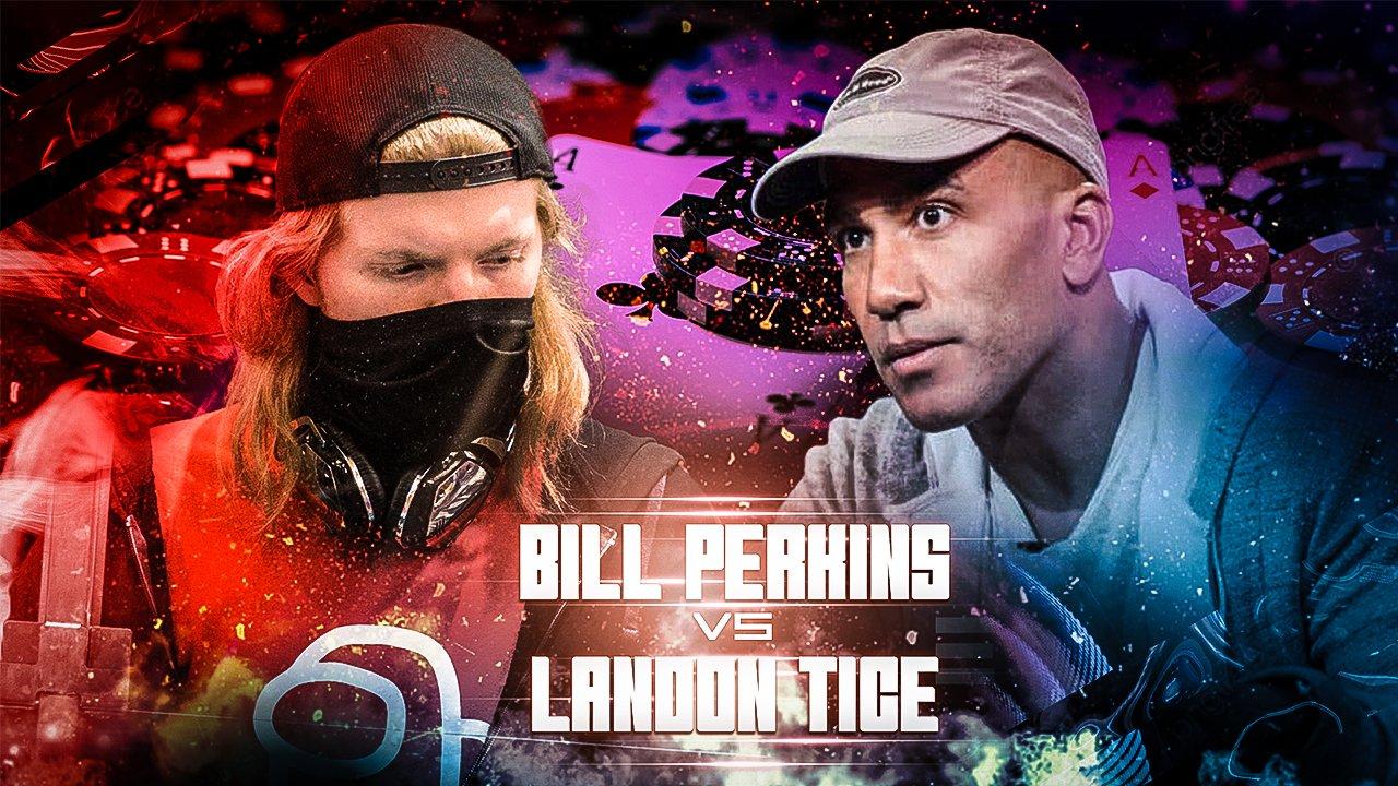 Landon Tice comienza su duelo con Bill Perkins ganando 18.000$ Landon Tice comienza su duelo con Bill Perkins ganando 18.000$
