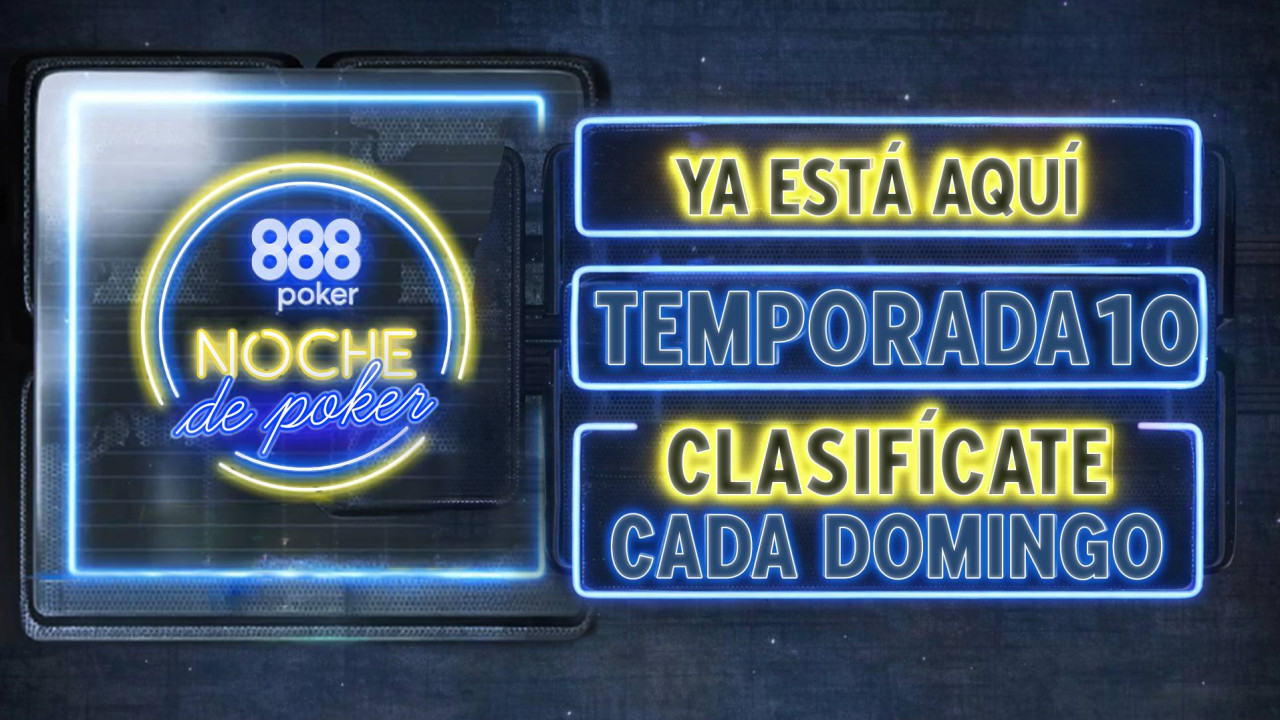 ¡Décima temporada de Noche de Poker!