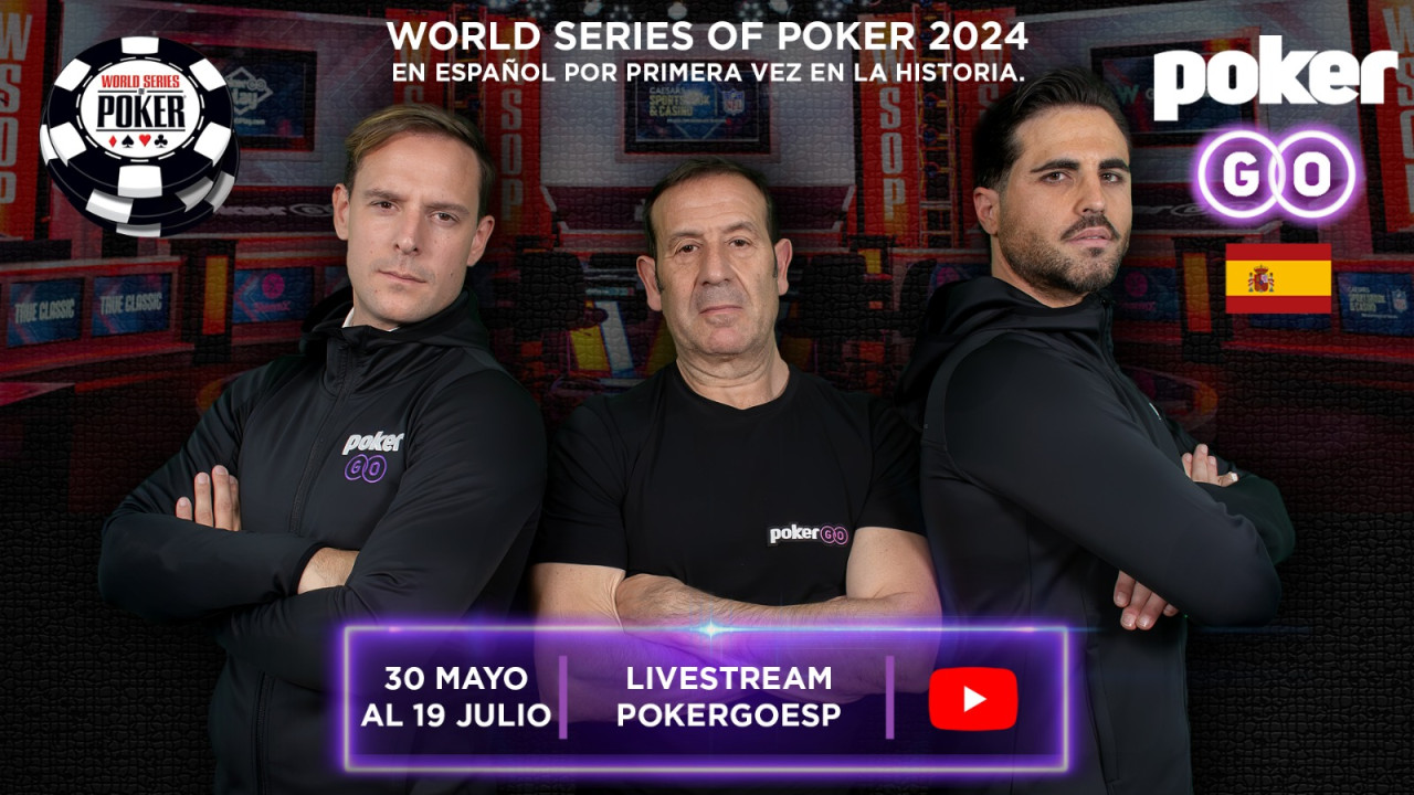 Las WSOP 2024 se retransmitirán en español en el canal de YouTube de PokerGO