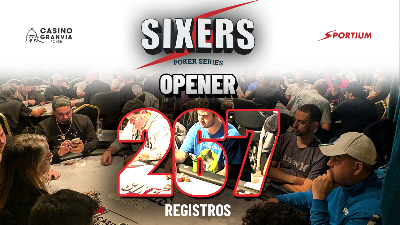 La Final de SIXERS en Casino Gran Vía empieza con récord en el Opener