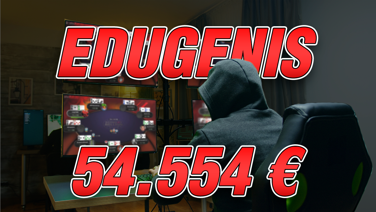 "edugenis" sale a hombros del Sunday Million con 54.554 € de premio 