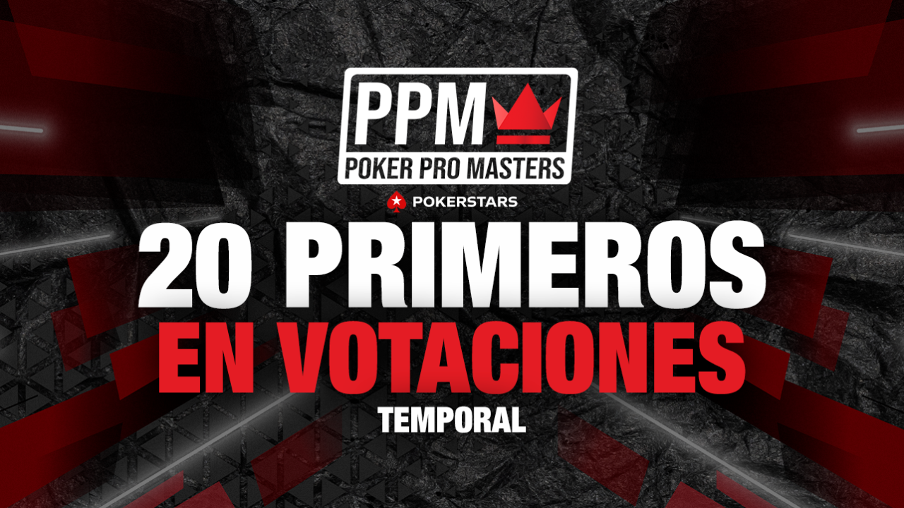 Los 20 más votados en el Poker Pro Masters hasta el momento