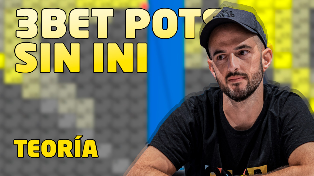 Claves para tener un juego sólido en 3-bet pots sin iniciativa