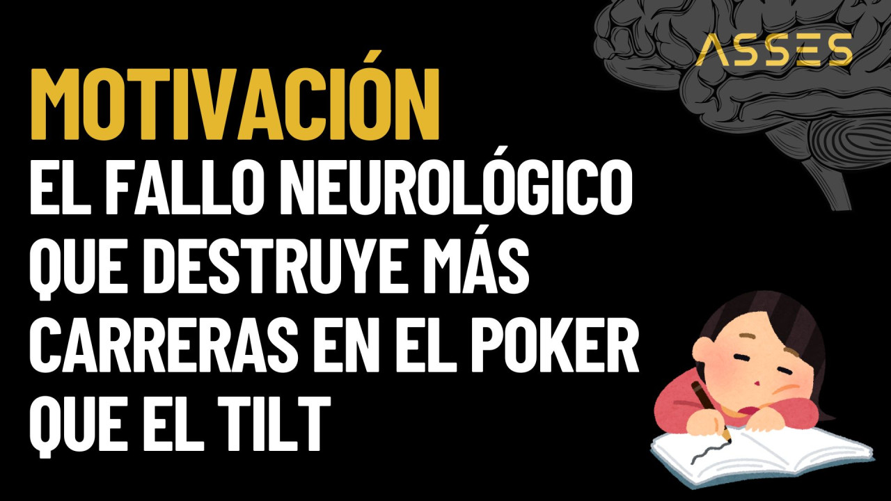 El fallo neurológico que destruye más carreras en el poker que el tilt