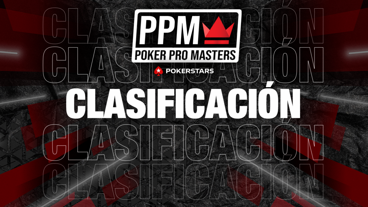 CLASIFICACIÓN POKER PRO MASTERS 2024