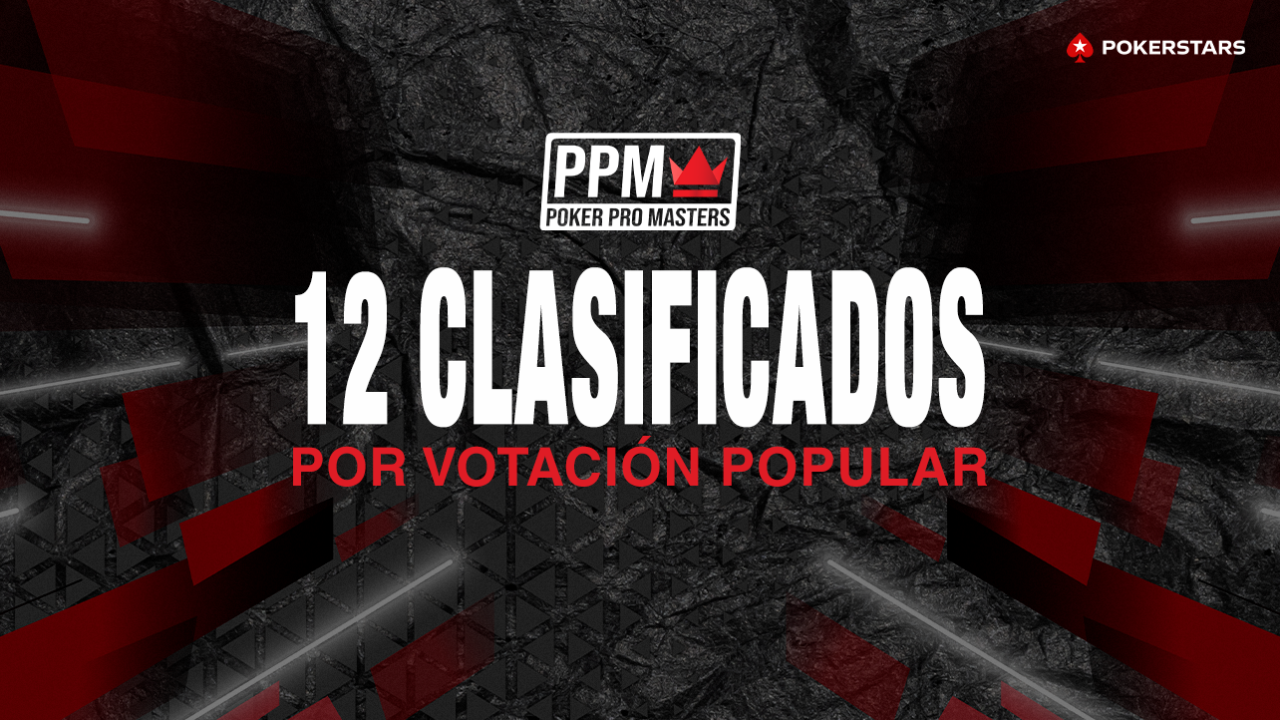 Tenemos los 12 clasificados del voto popular para el Poker Pro Masters