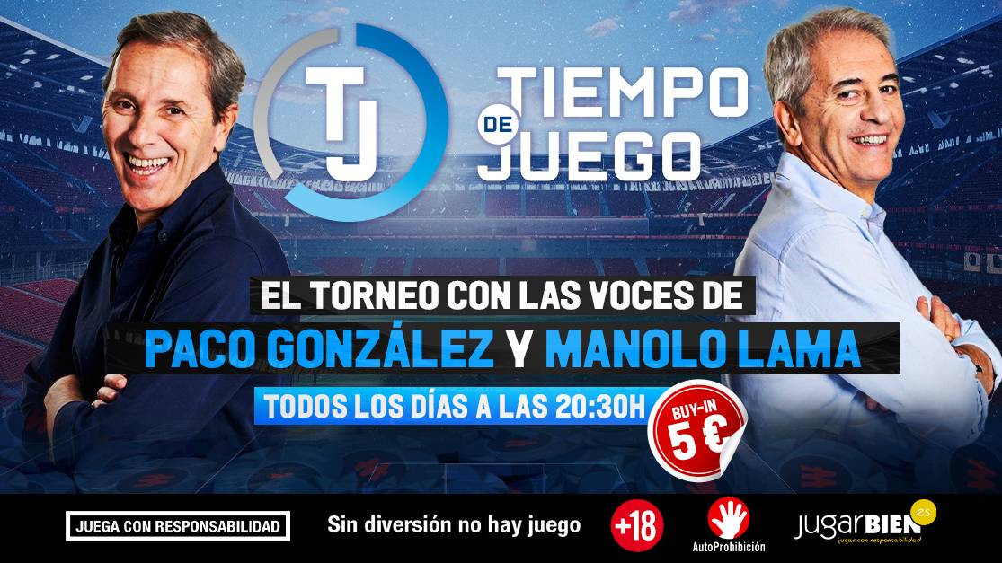 Participa en los torneos "Tiempo de juego" con los comentarios de Manolo Lama y Paco González