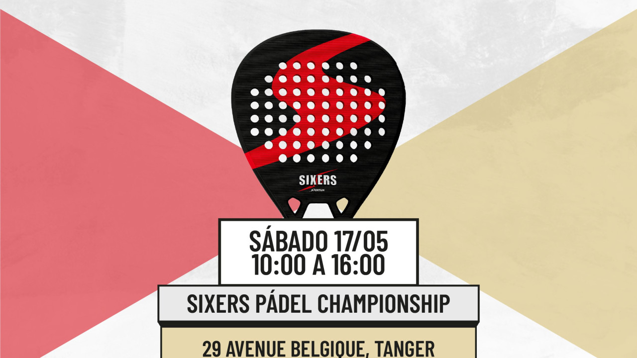 ¡Vuelve el SIXERS Pádel Championship!